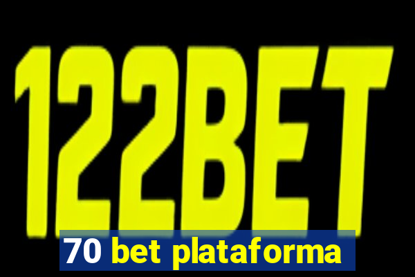 70 bet plataforma